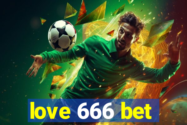 love 666 bet